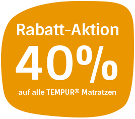 Tempur Aktion: 40% auf alle TEMPUR® Matratzen